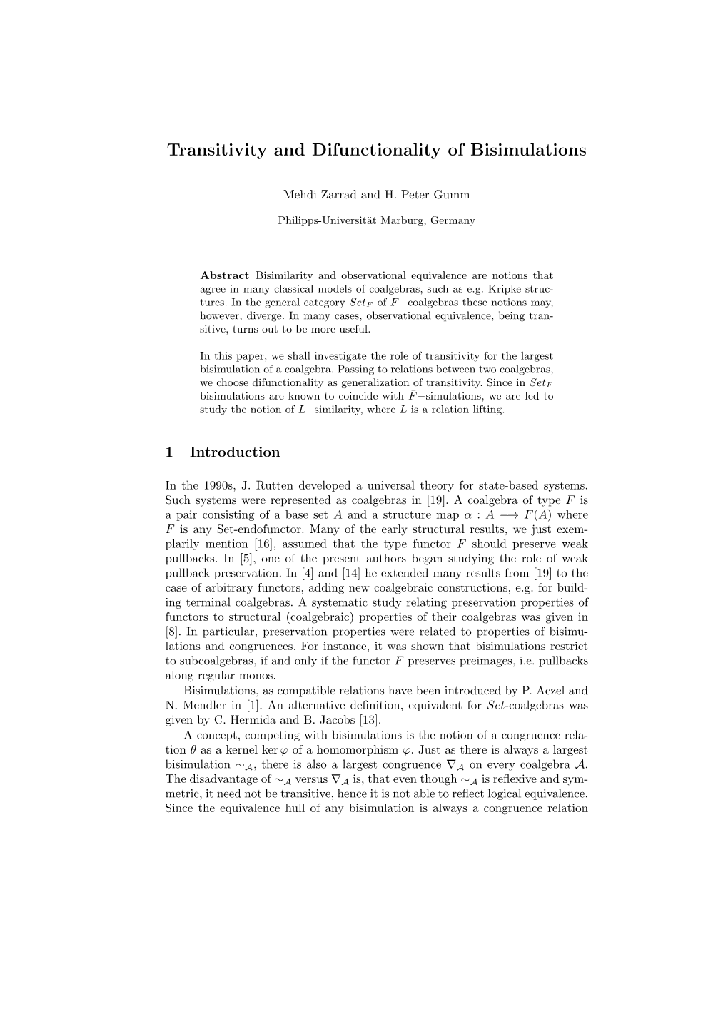 Transitivity and Difunctionality of Bisimulations