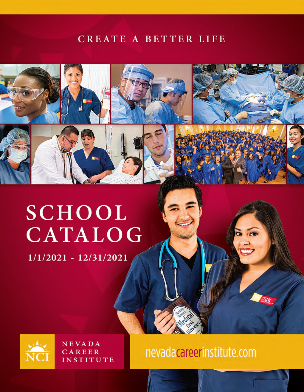 Nevada Career Institute Catalog 2021V02 Service to Humanity a Career…Not Just a Job!