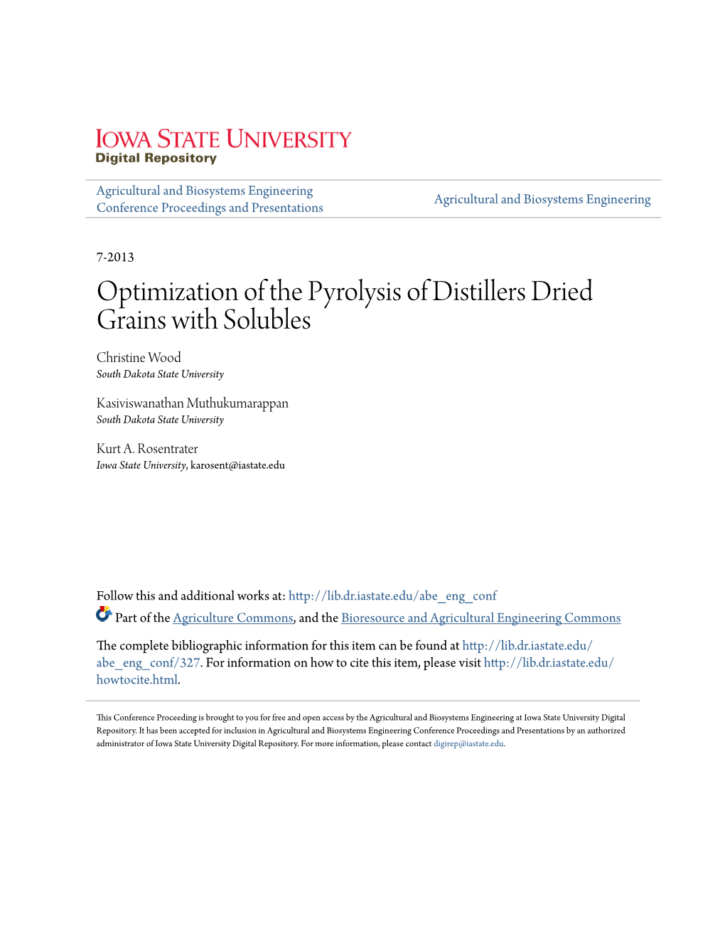 Optimization of the Pyrolysis of Distillers Dried Grains with Solubles Christine Wood South Dakota State University