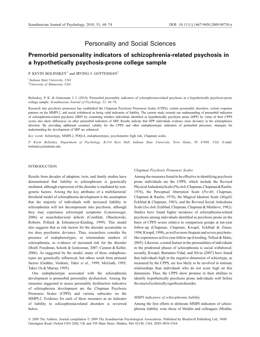 Personality and Social Sciences Premorbid Personality Indicators of Schizophrenia-Related Psychosis in a Hypothetically Psychosis-Prone College Sample