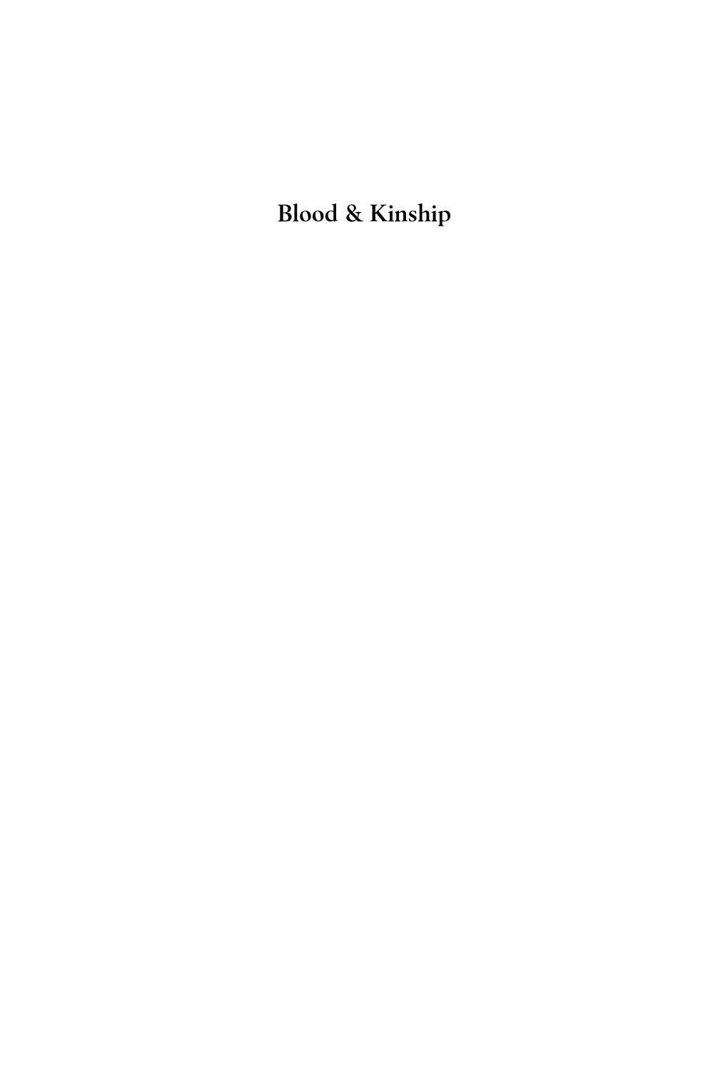 Blood and Kinship : Matter for Metaphor from Ancient Rome to the Present / Edited by Christopher H