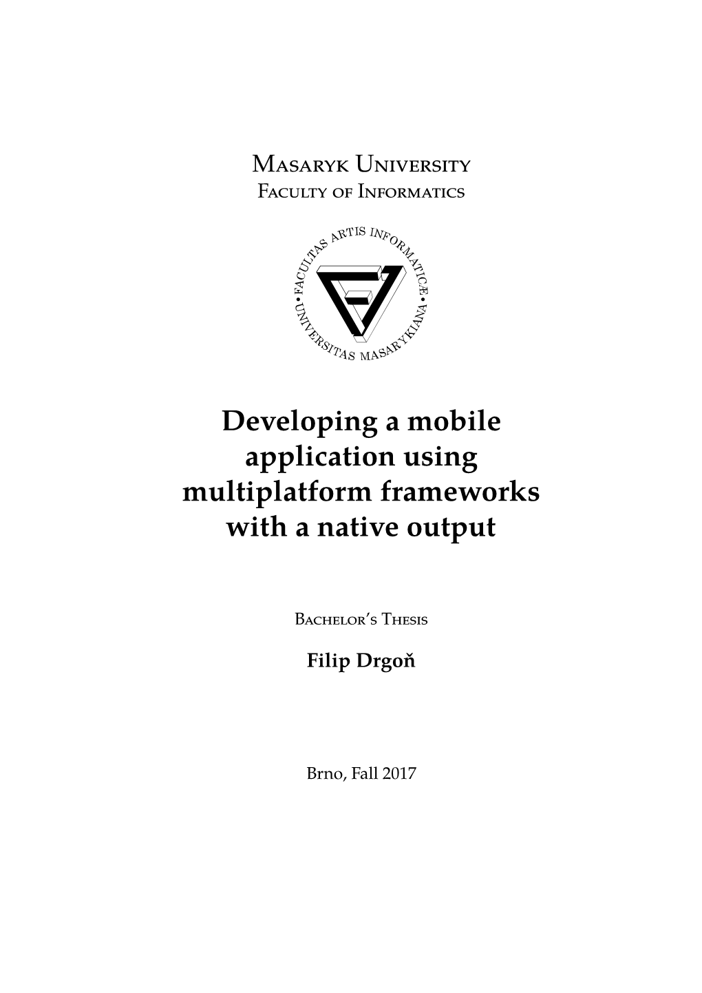 Developing a Mobile Application Using Multiplatform Frameworks with a Native Output