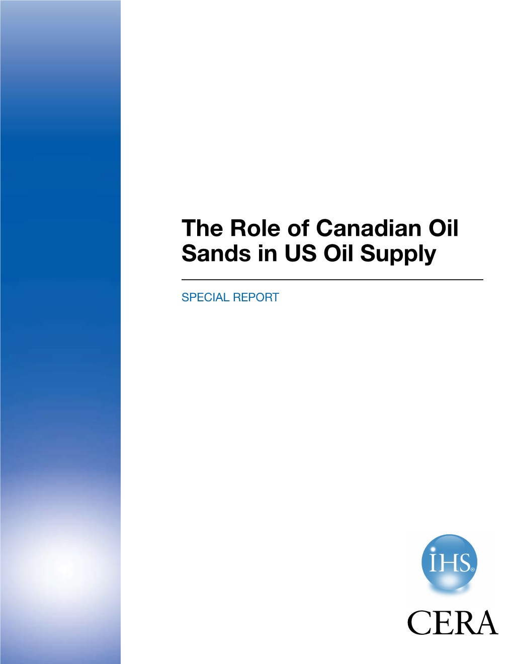 The Role of Canadian Oil Sands in US Oil Supply