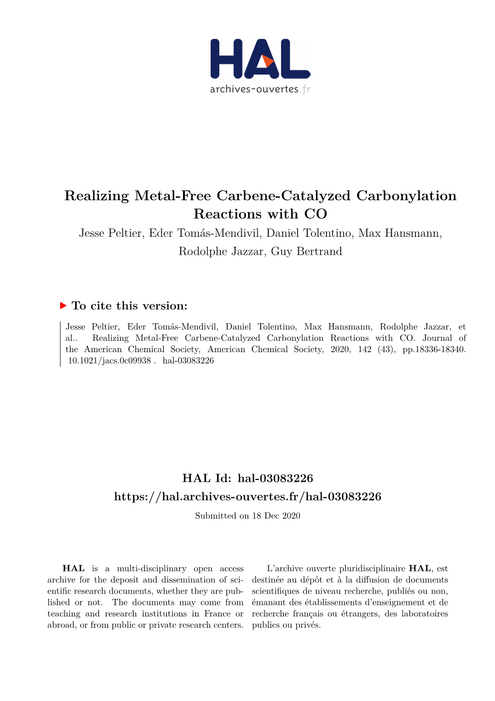 Realizing Metal-Free Carbene-Catalyzed Carbonylation