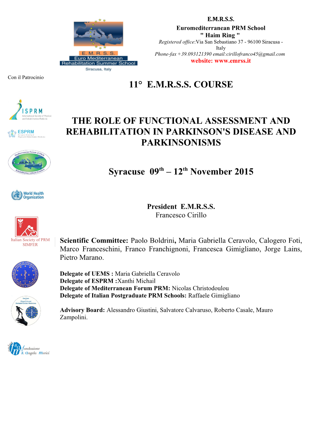 The Role of Functional Assessment and Rehabilitation in Parkinson's Disease and Parkinsonisms