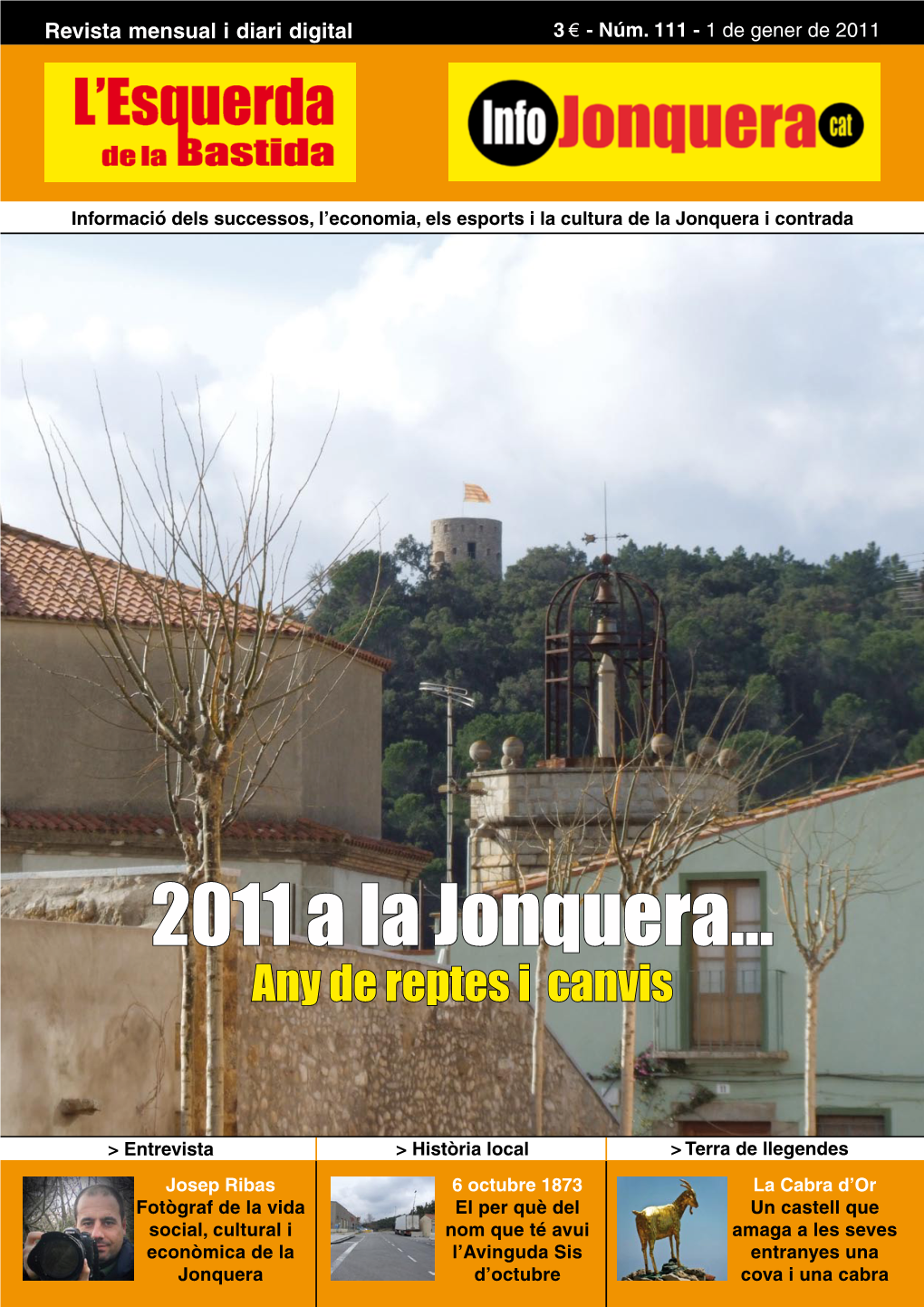 2011 a La Jonquera... Any De Reptes I Canvis