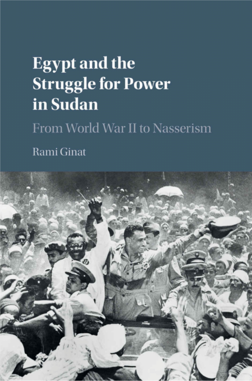Egypt and the Struggle for Power in Sudan From