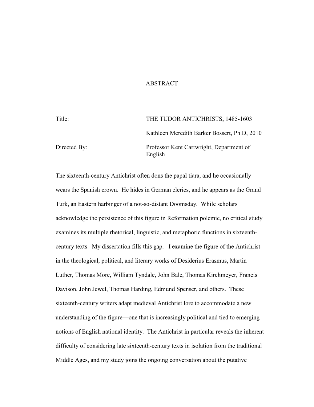 ABSTRACT Title: the TUDOR ANTICHRISTS, 1485-1603 Kathleen Meredith Barker Bossert, Ph.D, 2010 Directed By: Professor Kent Cart