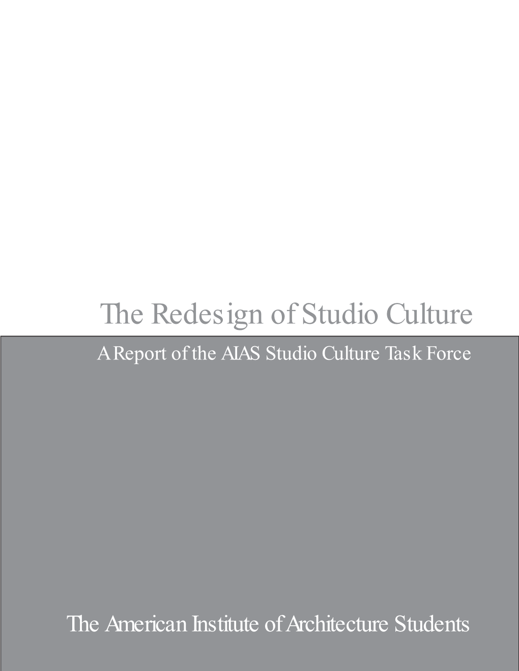 A Report of the AIAS Studio Culture Task Force