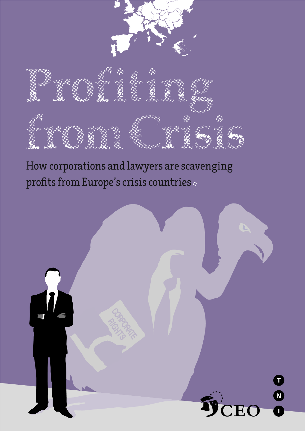 How Corporations and Lawyers Are Scavenging Profits from Europe's Crisis Countries