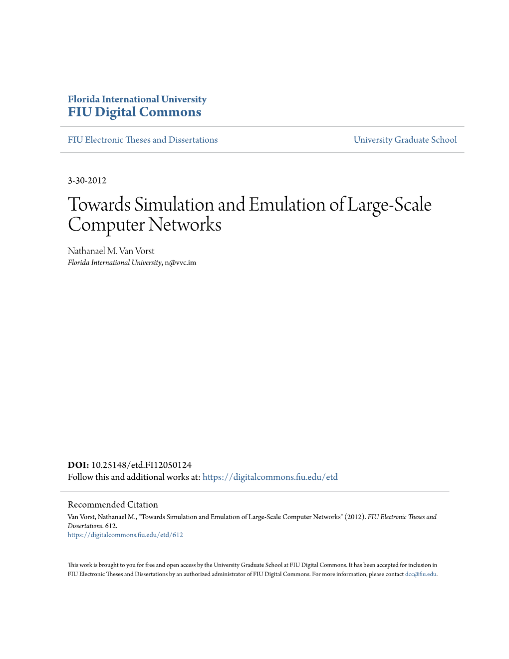 Towards Simulation and Emulation of Large-Scale Computer Networks Nathanael M