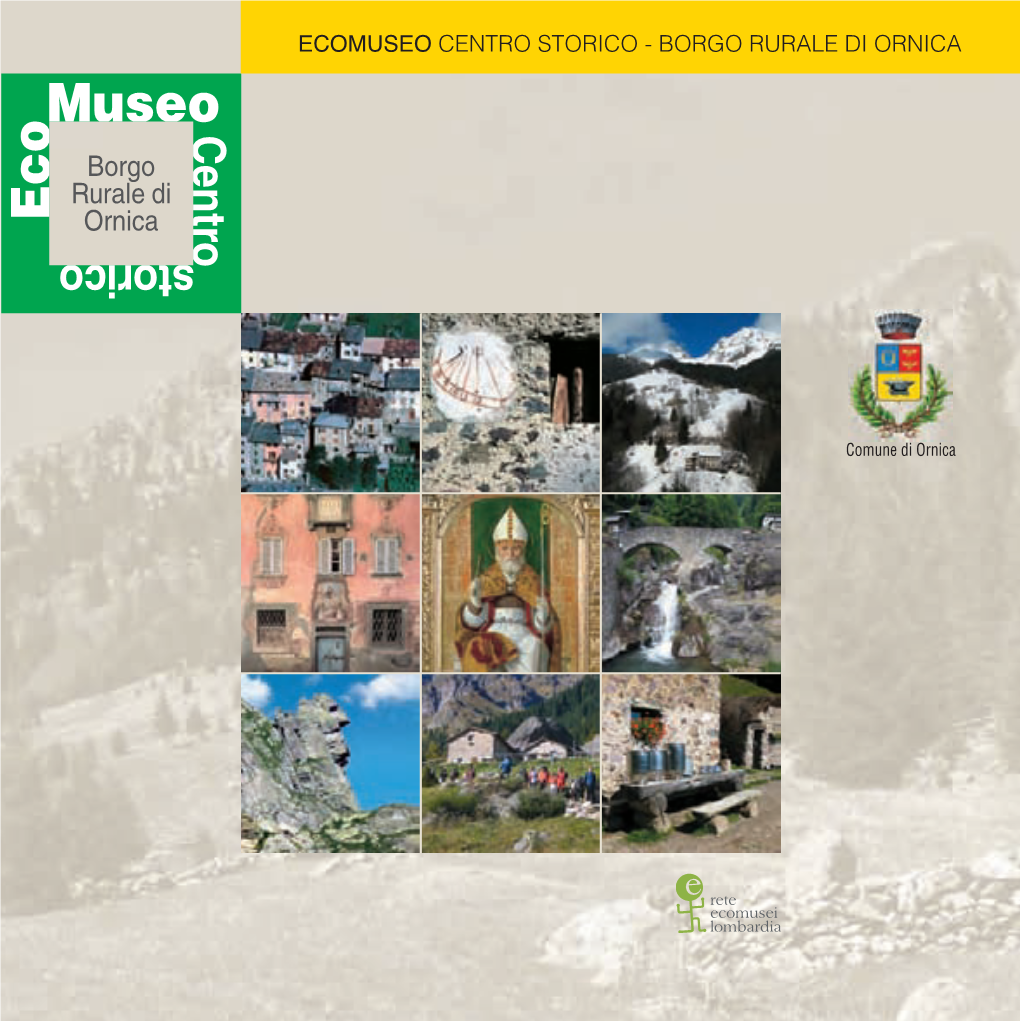 Ecomuseo Centro Storico - Borgo Rurale Di Ornica