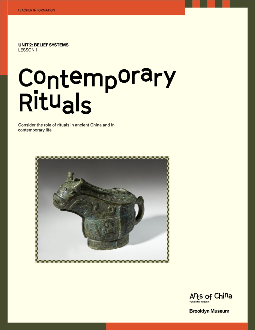 Contemporary Rituals Consider the Role of Rituals in Ancient China and in Contemporary Life TEACHER INFORMATION