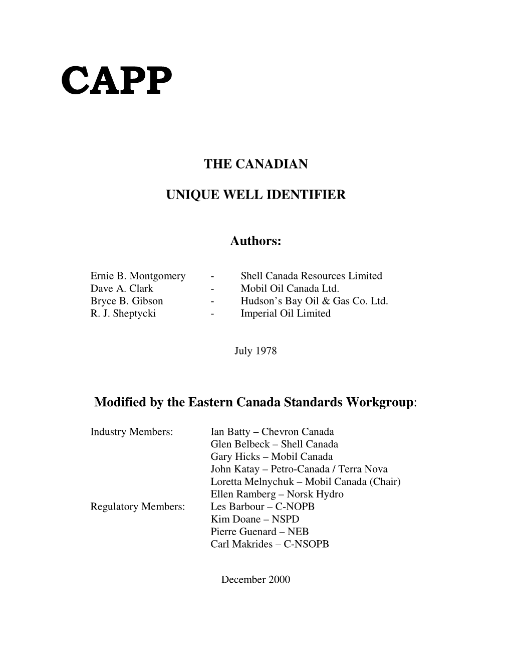 THE CANADIAN UNIQUE WELL IDENTIFIER Authors: Modified by the Eastern Canada Standards Workgroup