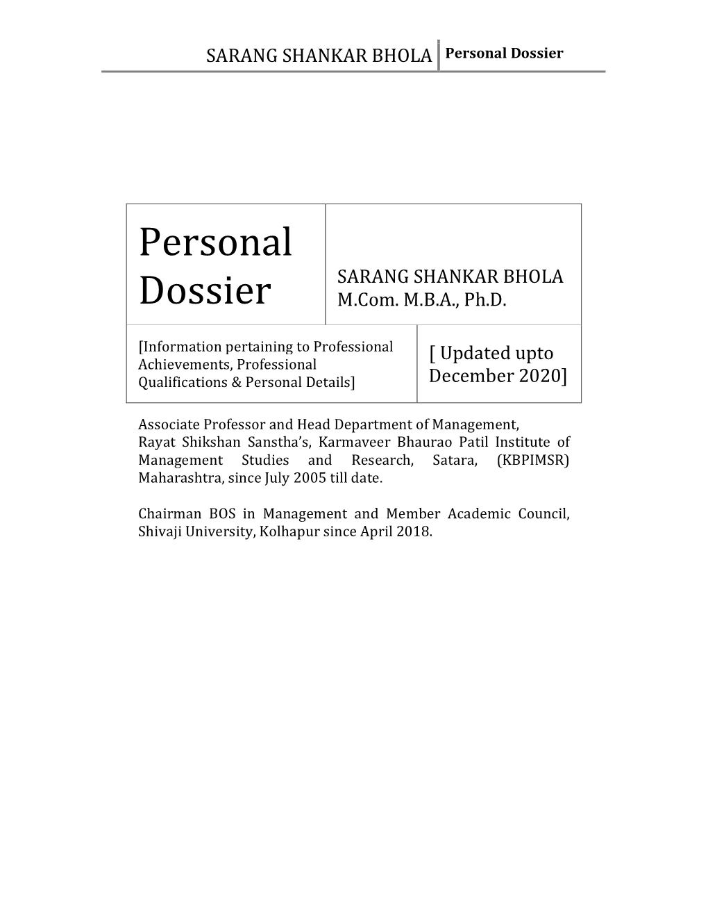 SARANG SHANKAR BHOLA Personal Dossier