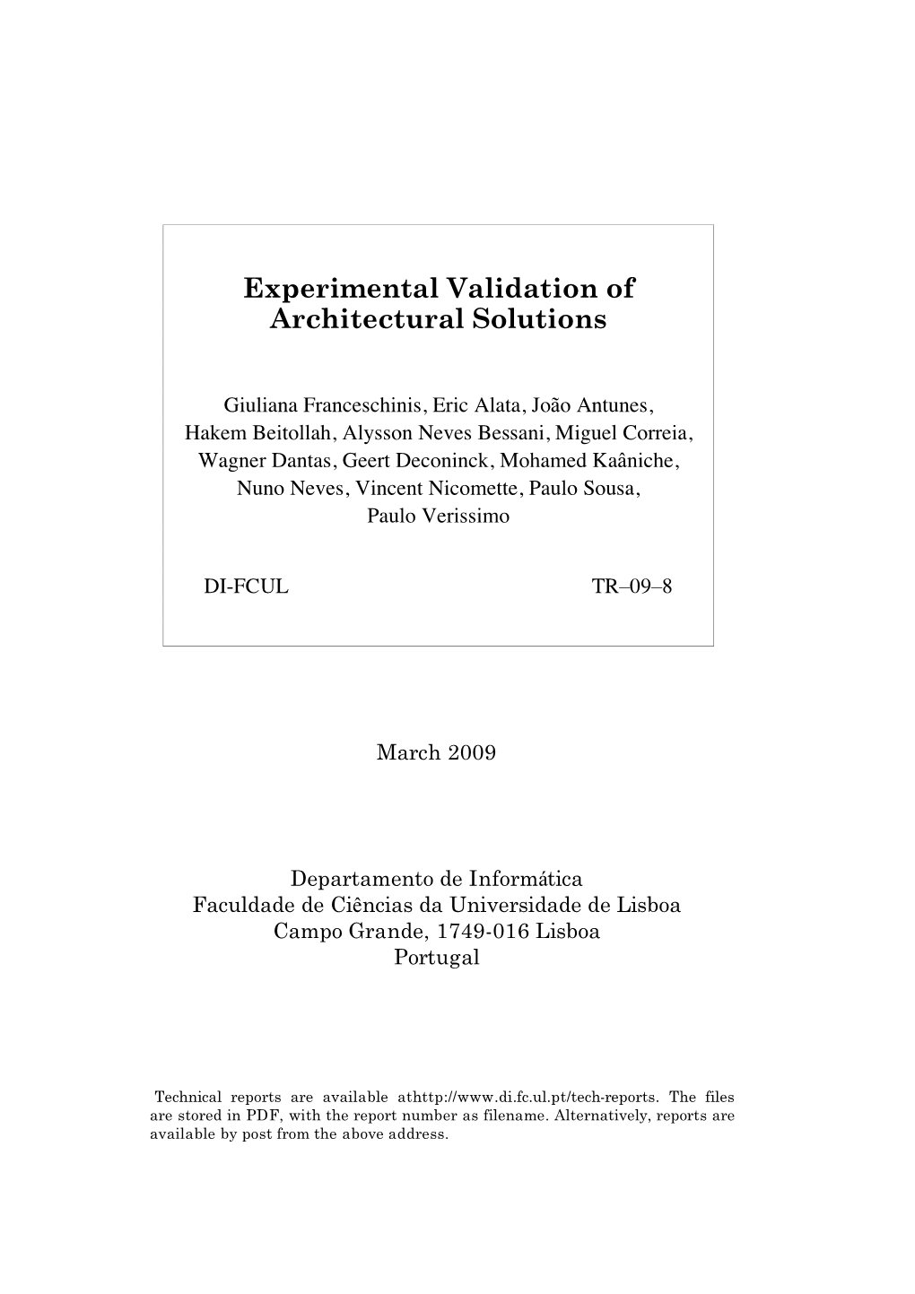 Experimental Validation of Architectural Solutions