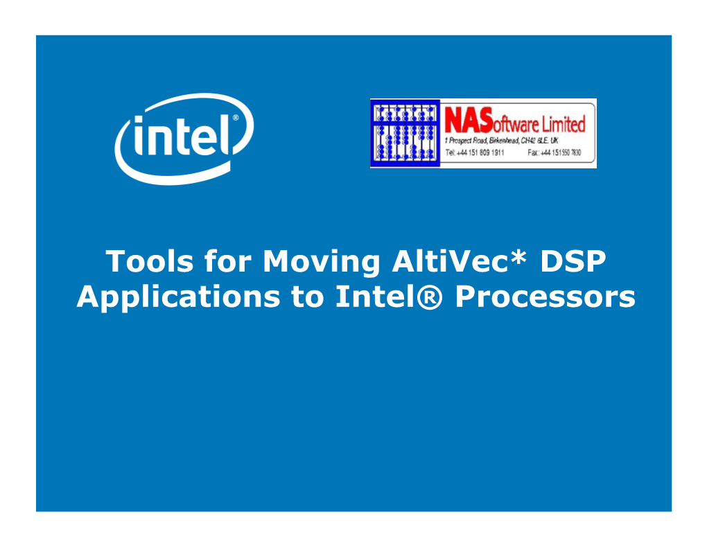 Tools for Moving Altivec* DSP Applications to Intel® Processors Disclaimer