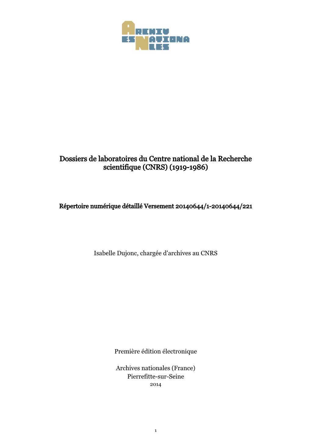 Dossiers De Laboratoires Du Centre National De La Recherche Scientifique (CNRS) (1919-1986)