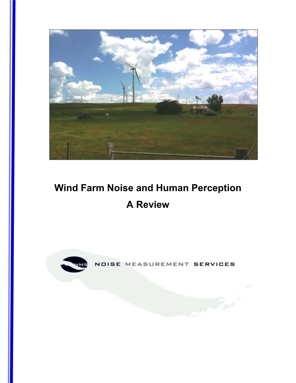 Wind Farm Noise and Human Perception a Review