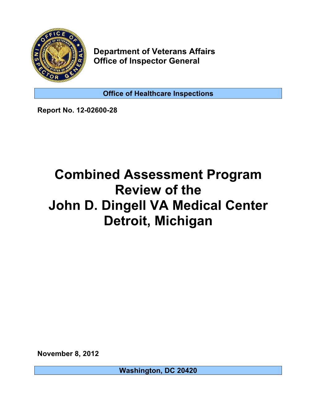 D. Dingell VA Medical Center, Detroit, Michigan, Report No