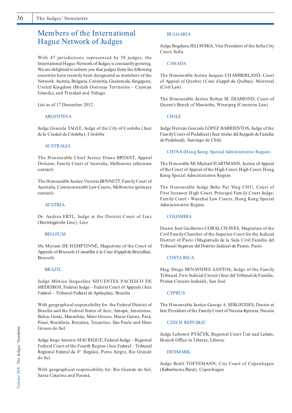 Members of the International Hague Network of Judges