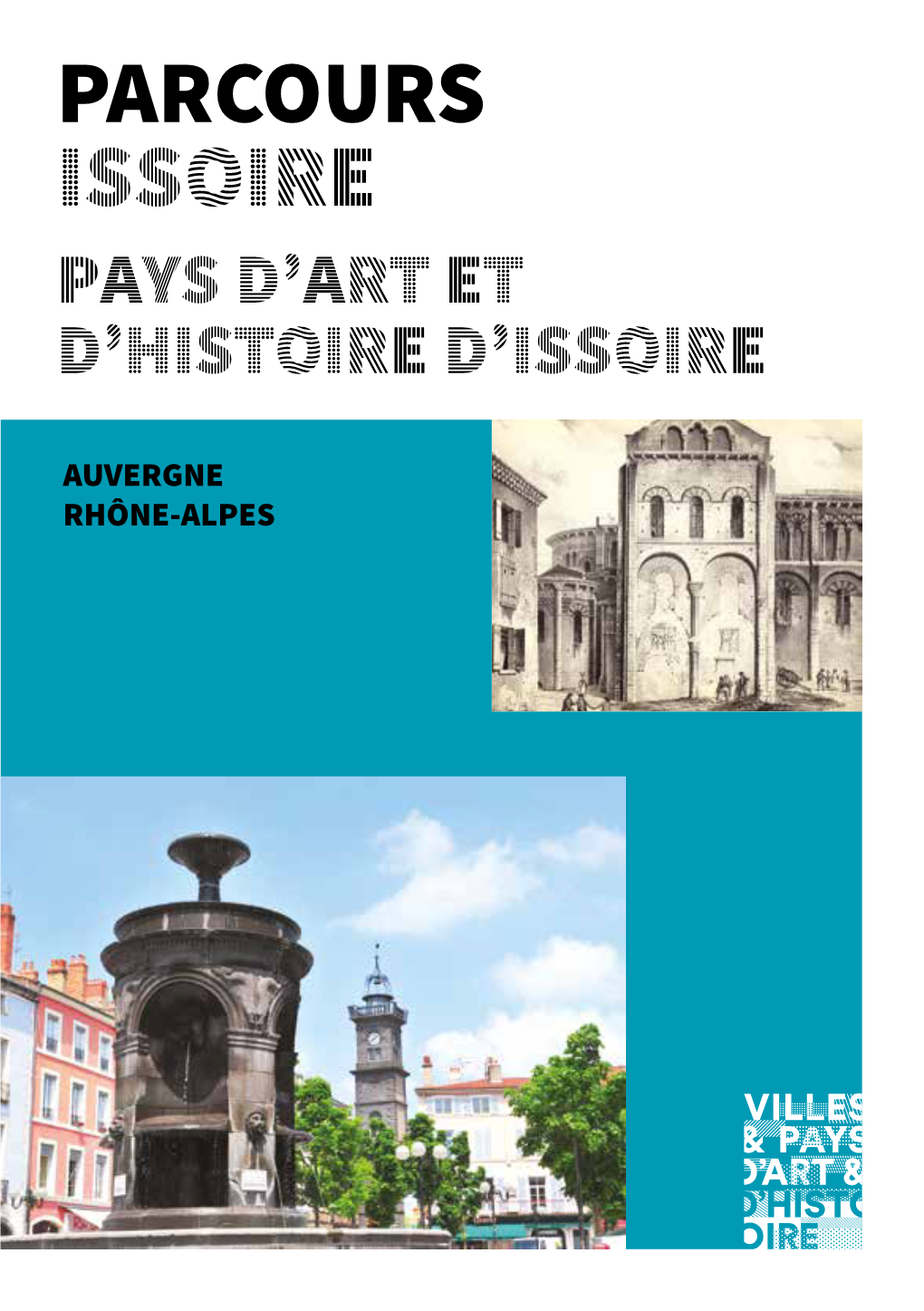 Parcours Issoire Pays D’Art Et D’Histoire D’Issoire