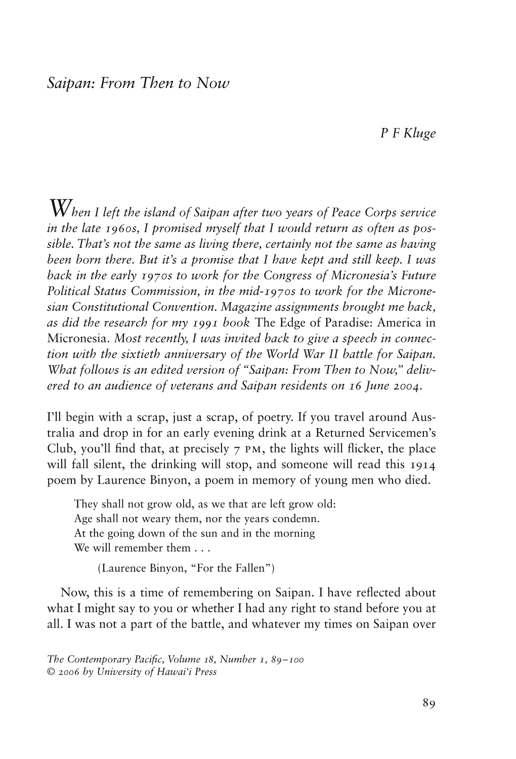 When I Left the Island of Saipan After Two Years of Peace Corps Service in the Late 1960S, I Promised Myself That I Would Return As Often As Pos- Sible