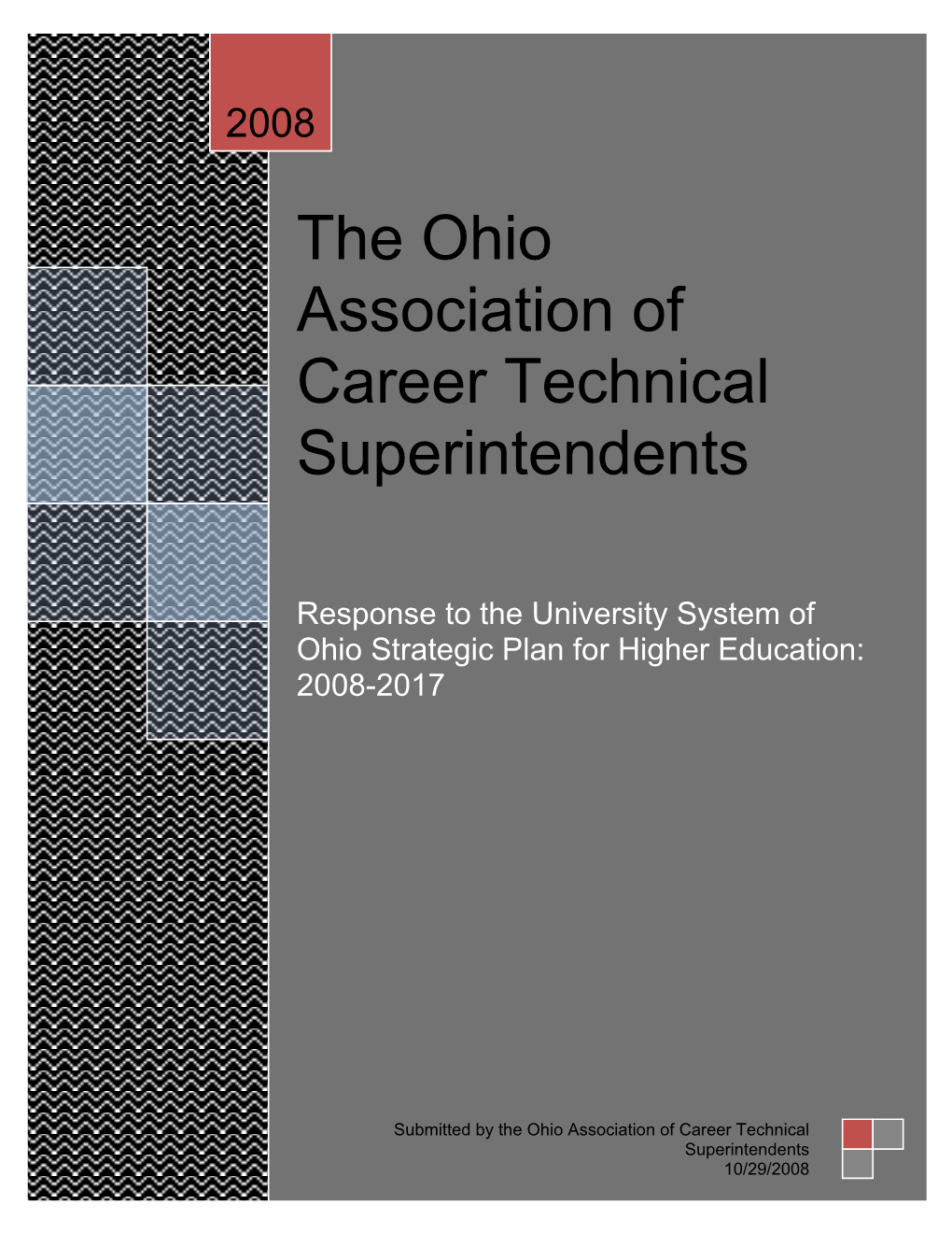 The Ohio Association of Career Technical Superintendents