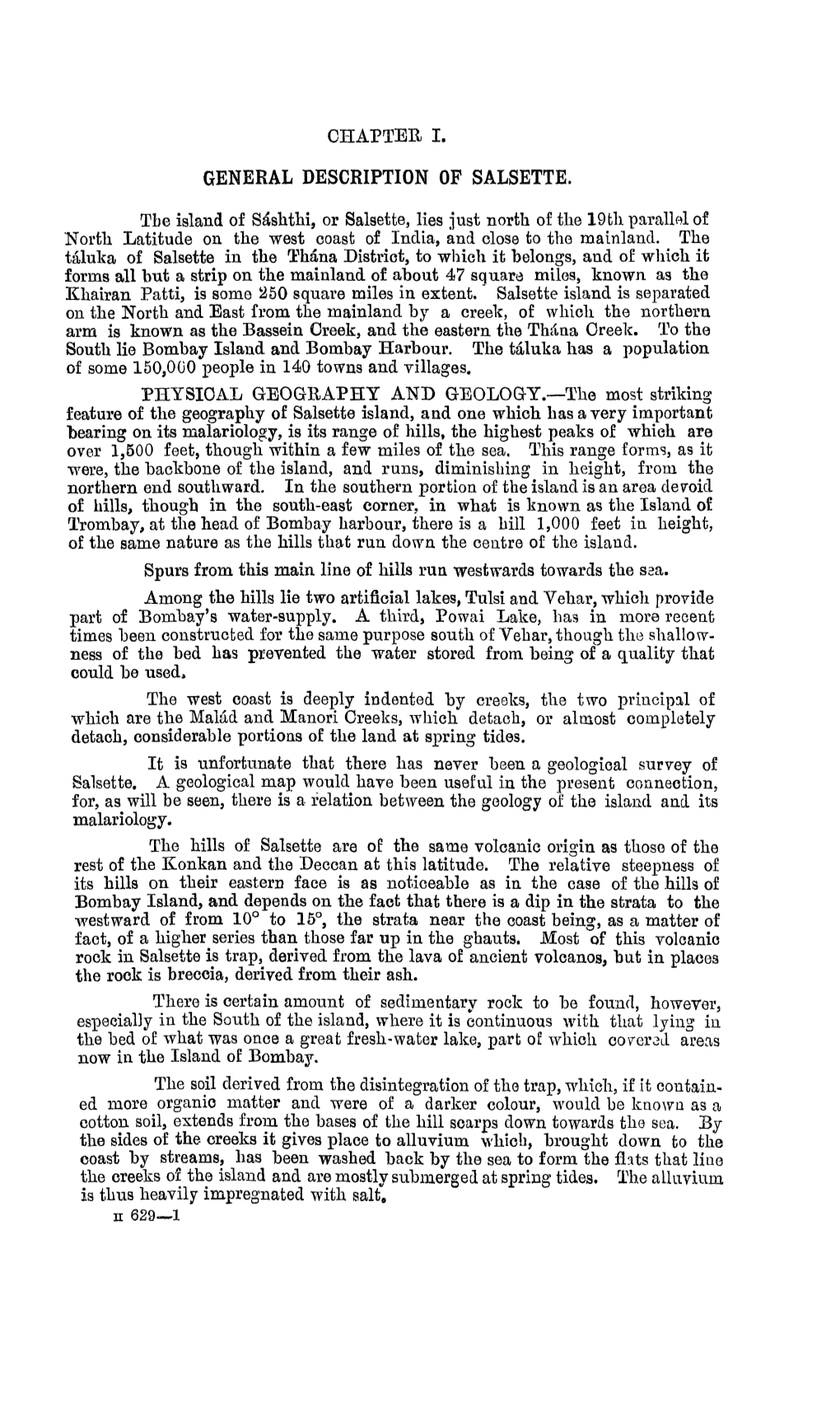 CHAPTER I. GENERAL DESCRIPTION of SALSETTE. Tbe Island of Sashthi, Or Salsette, Lies Just North of the 19Th Parallel of North La