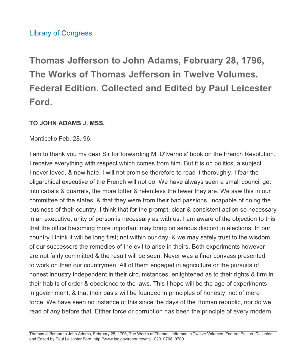 Thomas Jefferson to John Adams, February 28, 1796, the Works of Thomas Jefferson in Twelve Volumes. Federal Edition. Collected and Edited by Paul Leicester Ford