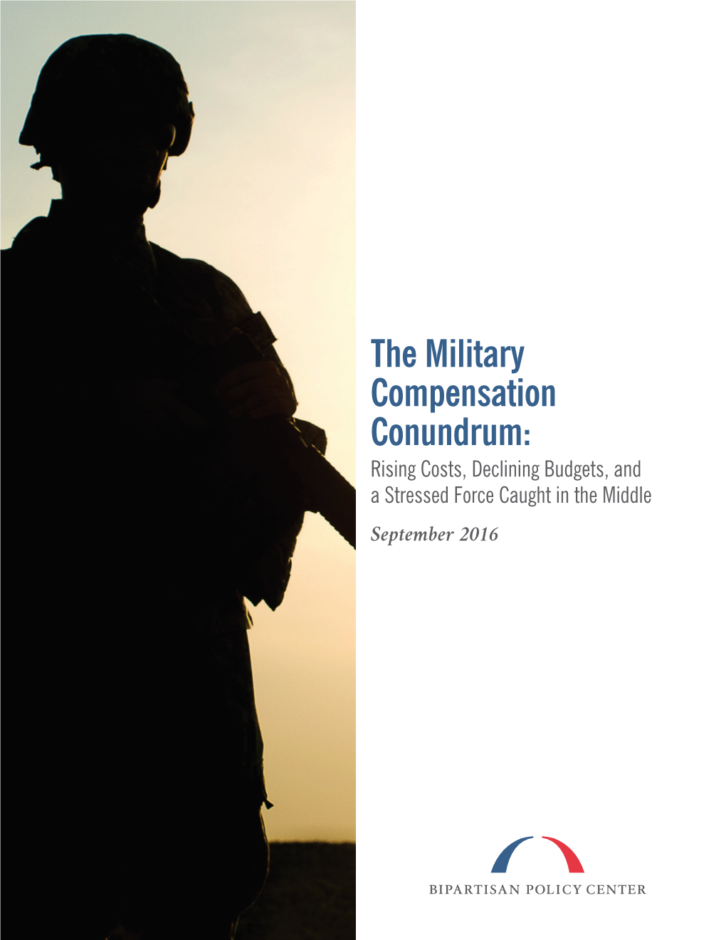 Rising Personnel Costs the Very Nature of the All-Volunteer Force Requires That Service Members Be Better Compensated Than They Were During the Days of the Draft