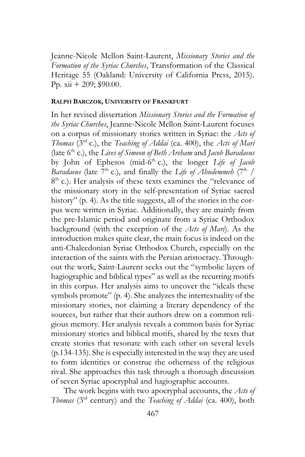 467 Jeanne-Nicole Mellon Saint-Laurent, Missionary Stories and the Formation of the Syriac Churches, Transformation of the Class