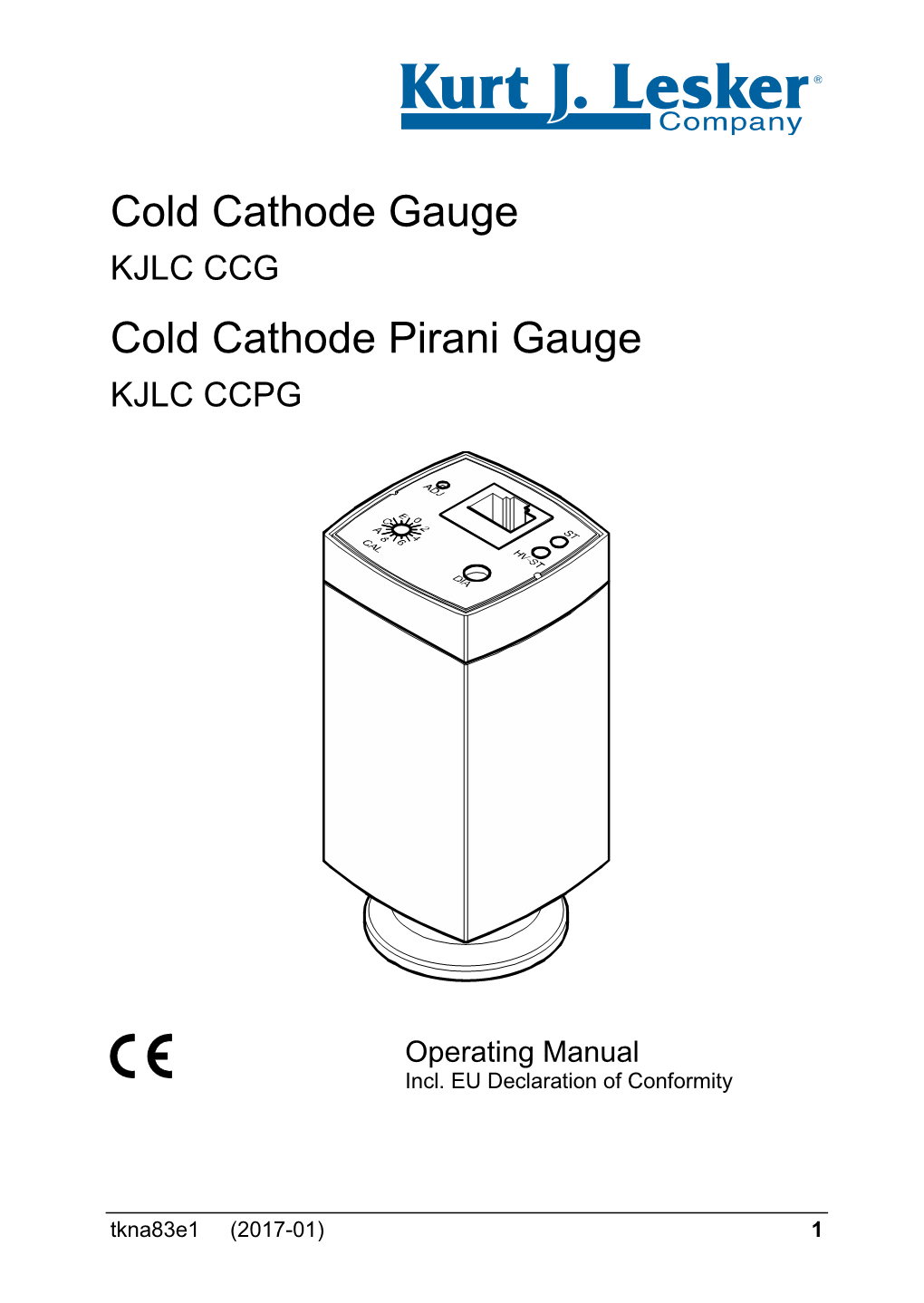 Cold Cathode Gauge Cold Cathode Pirani Gauge