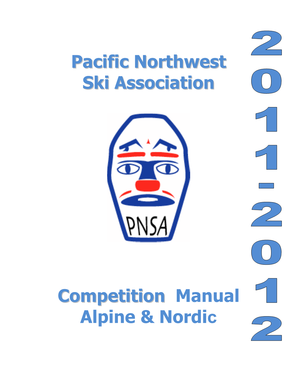 Pacific Northwest Ski Association Competition Manual Alpine & Nordic