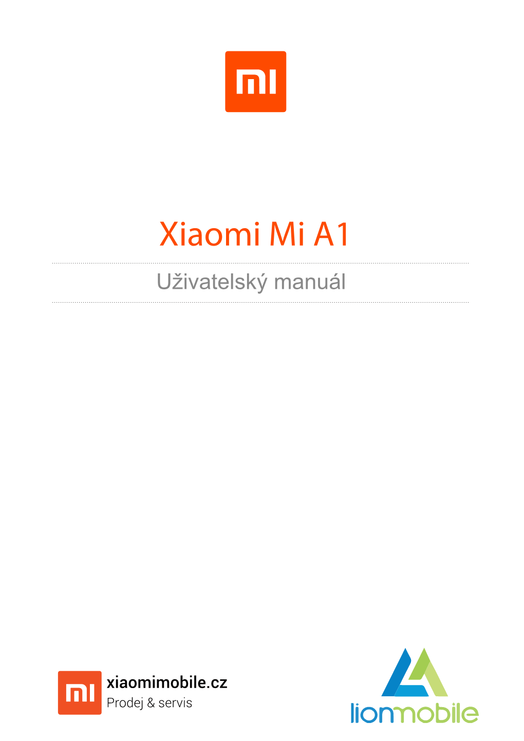 Xiaomi Mi A1 Uživatelský Manuál Začínáme S Mobilním Telefonem Vložení Karty SIM