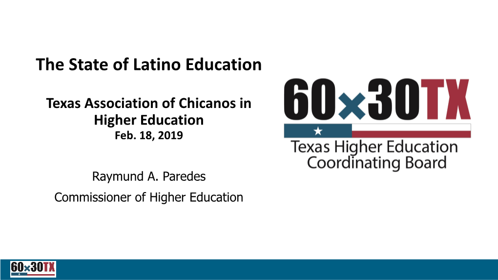 The State of Latino Education