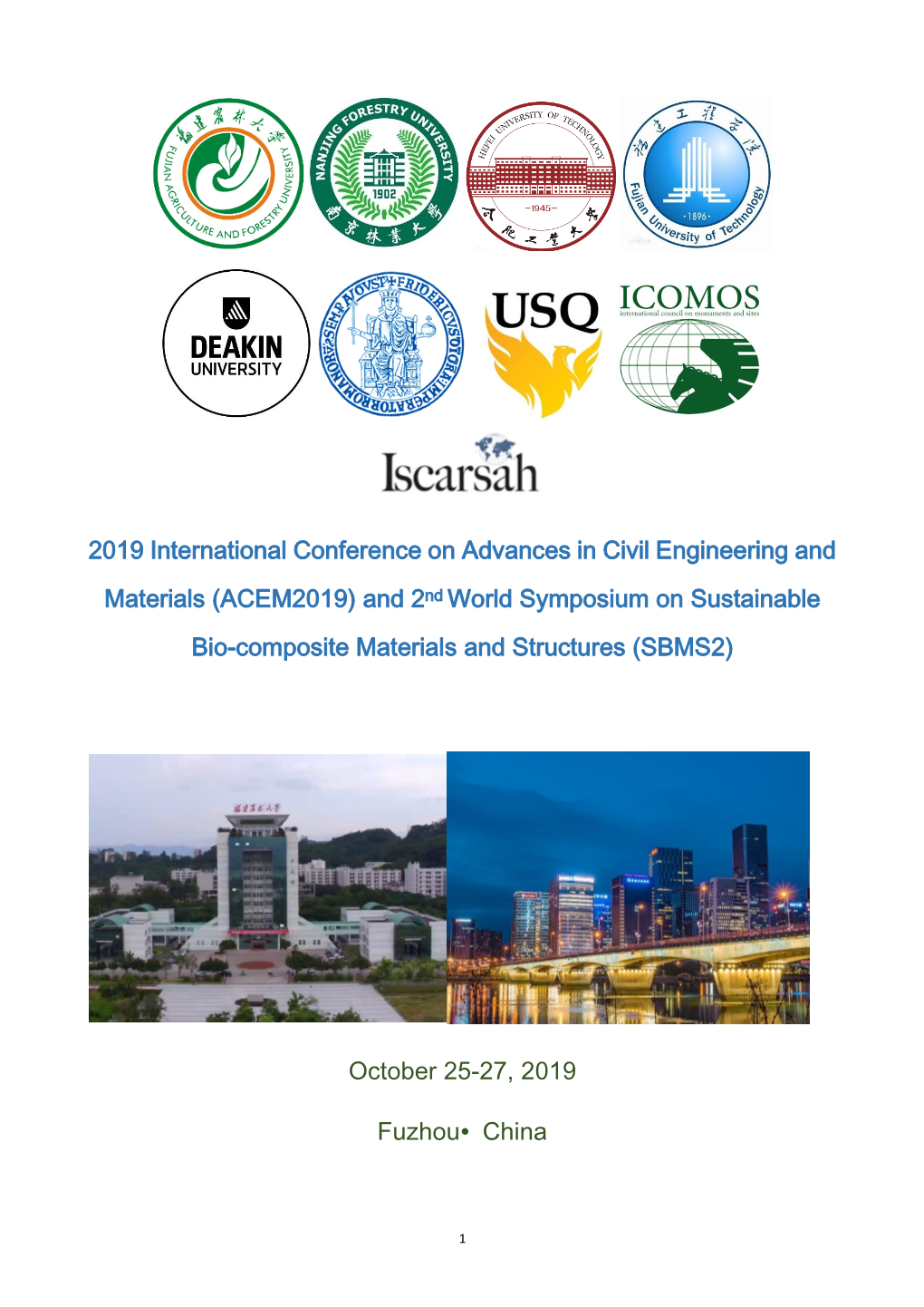 2019 International Conference on Advances in Civil Engineering and Materials (ACEM2019) and 2Nd World Symposium on Sustainable B