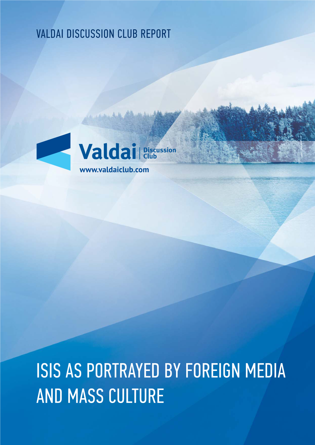ISIS AS PORTRAYED by FOREIGN MEDIA and MASS CULTURE Authors