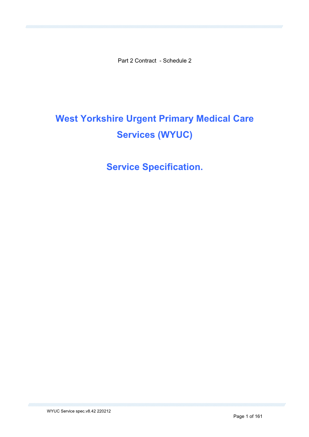 West Yorkshire Urgent Primary Medical Care Services (WYUC)