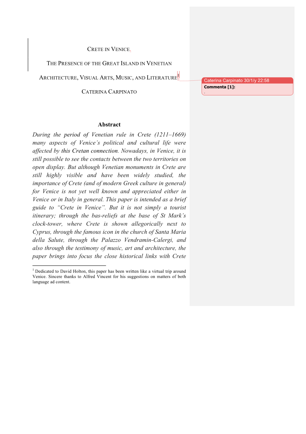 Abstract During the Period of Venetian Rule in Crete (1211–1669) Many Aspects of Venice’S Political and Cultural Life Were Affected by This Cretan Connection