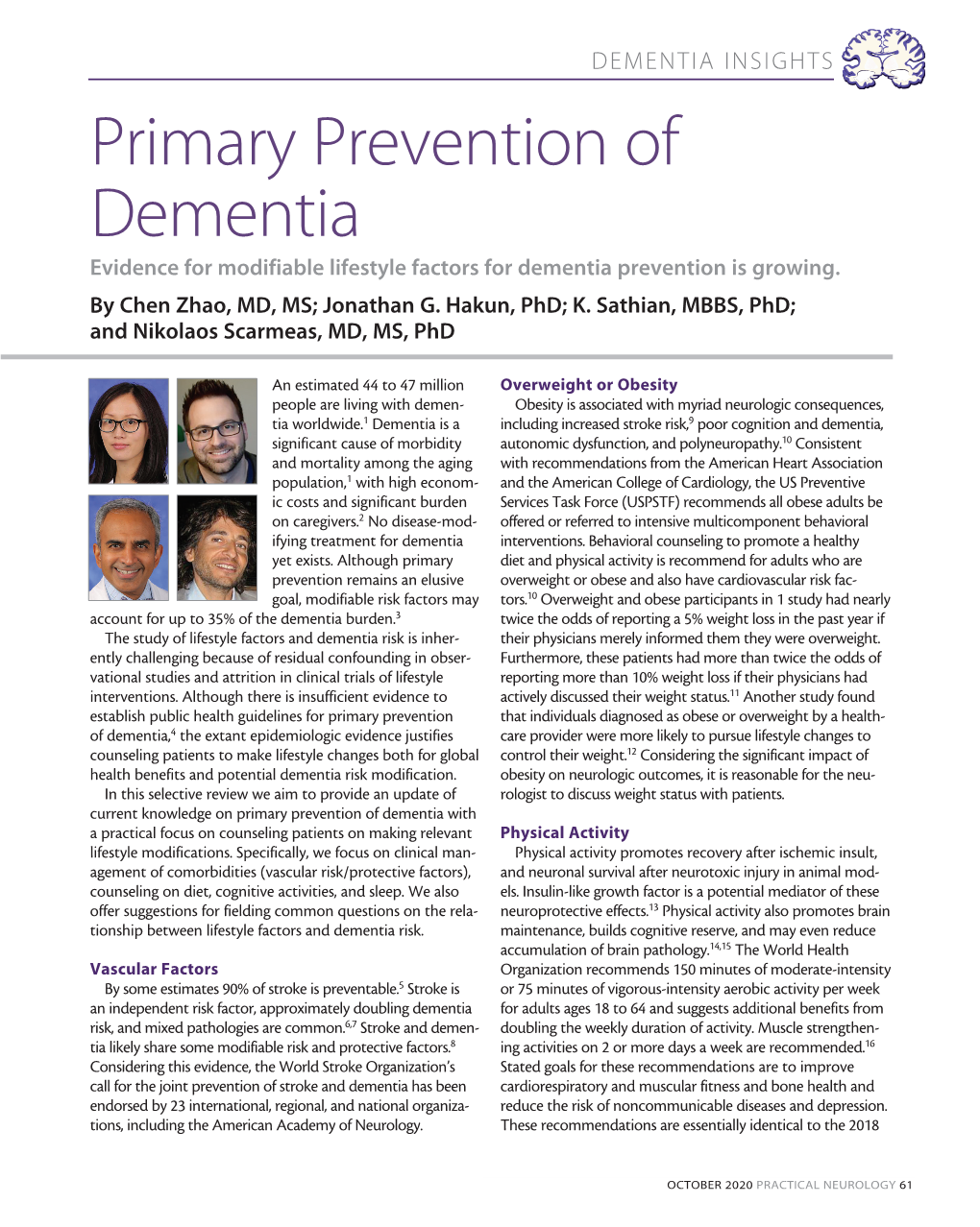 Primary Prevention of Dementia Evidence for Modifiable Lifestyle Factors for Dementia Prevention Is Growing