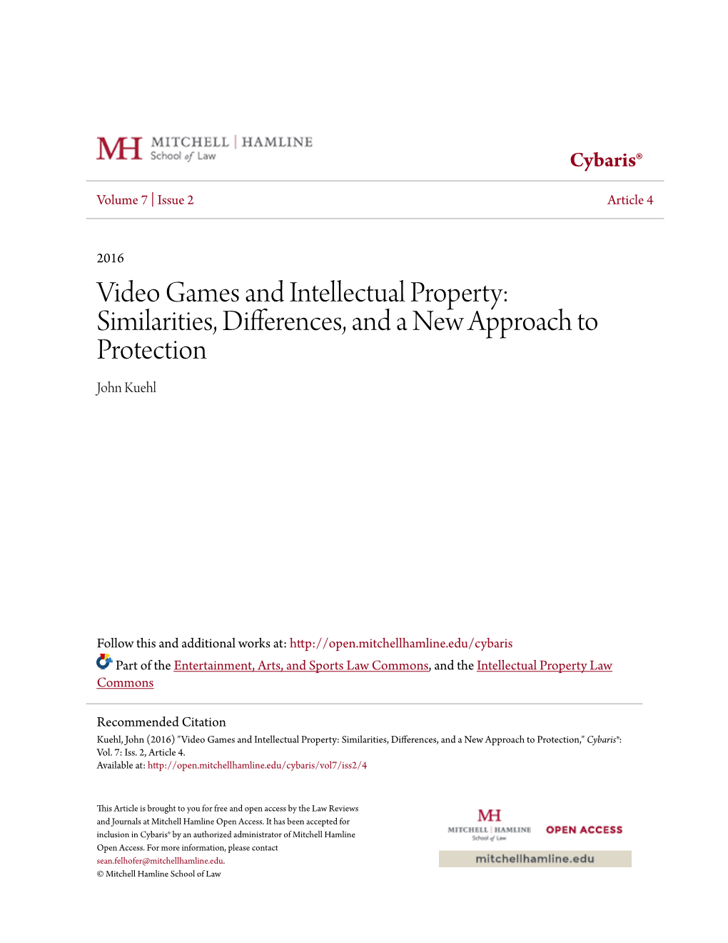 Video Games and Intellectual Property: Similarities, Differences, and a New Approach to Protection John Kuehl