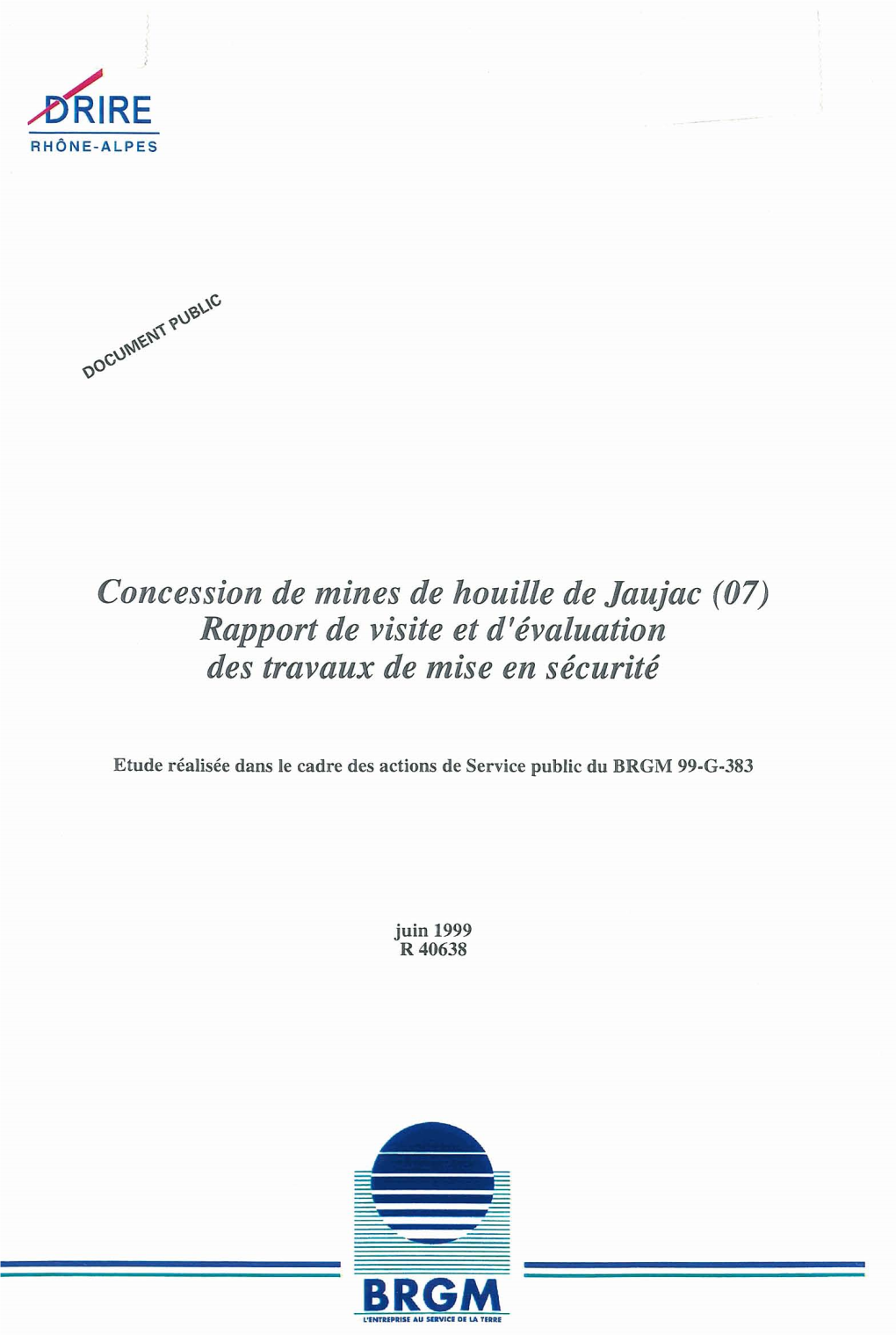 Concession De Mines De Houille De Jaujac (07) Rapport De Visite Et D'évaluation Des Travaux De Mise En Sécurité