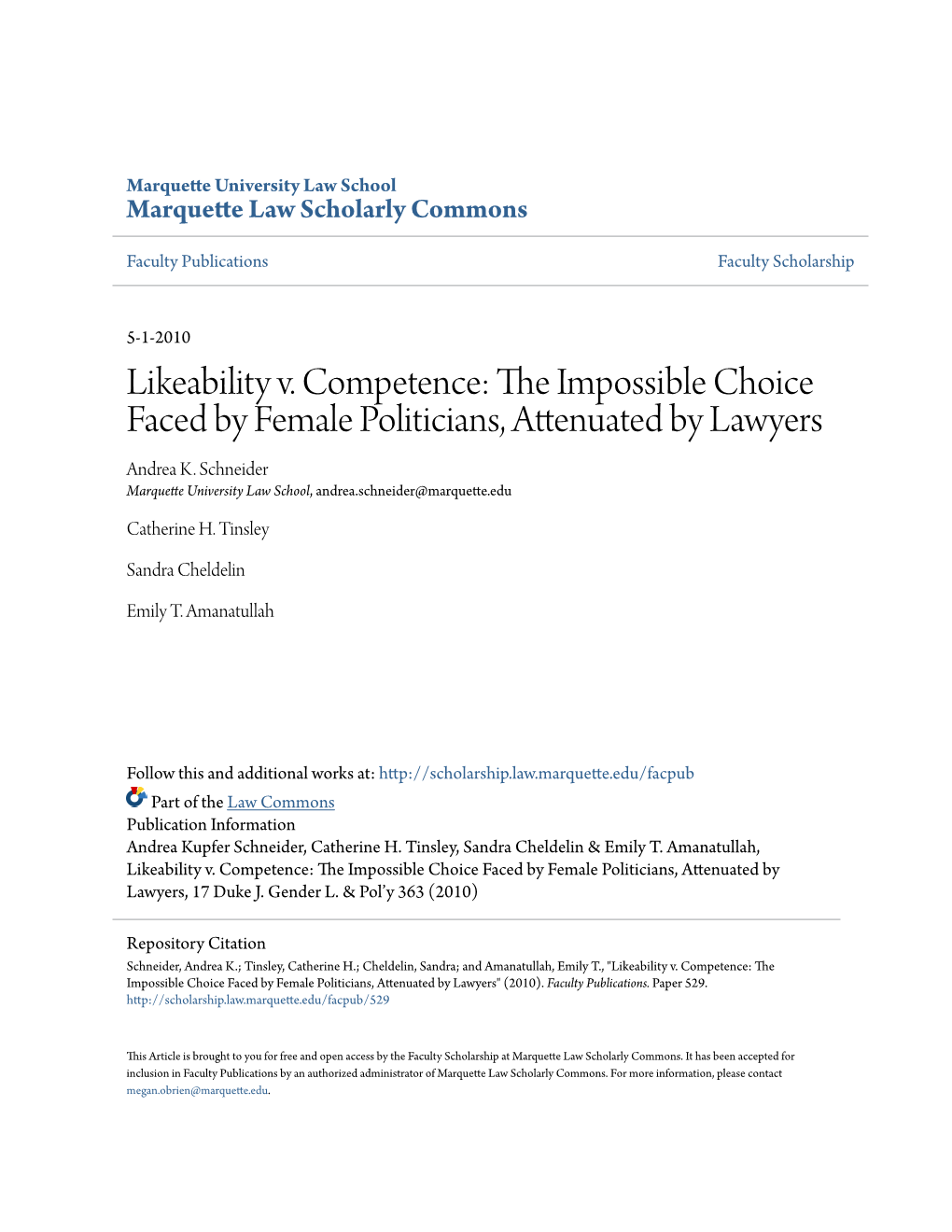 Likeability V. Competence: the Impossible Choice Faced by Female Politicians, Attenuated by Lawyers" (2010)