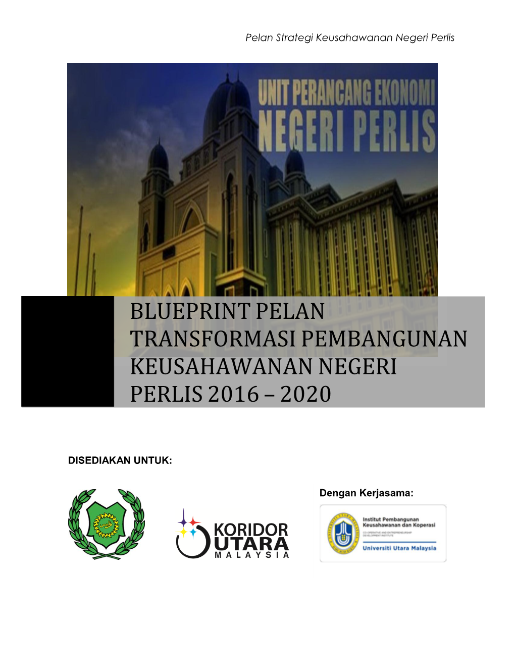 Blueprint Pelan Transformasi Pembangunan Keusahawanan Negeri Perlis 2016 – 2020