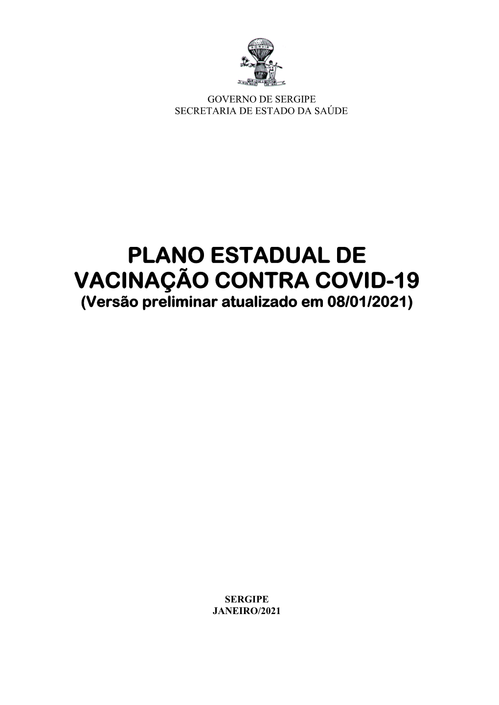 PLANO ESTADUAL DE VACINAÇÃO CONTRA COVID-19 (Versão Preliminar Atualizado Em 08/01/2021)