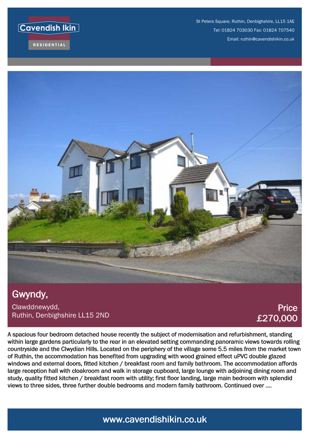 Gwyndy, Clawddnewydd, Price Ruthin, Denbighshire LL15 2ND £270,000