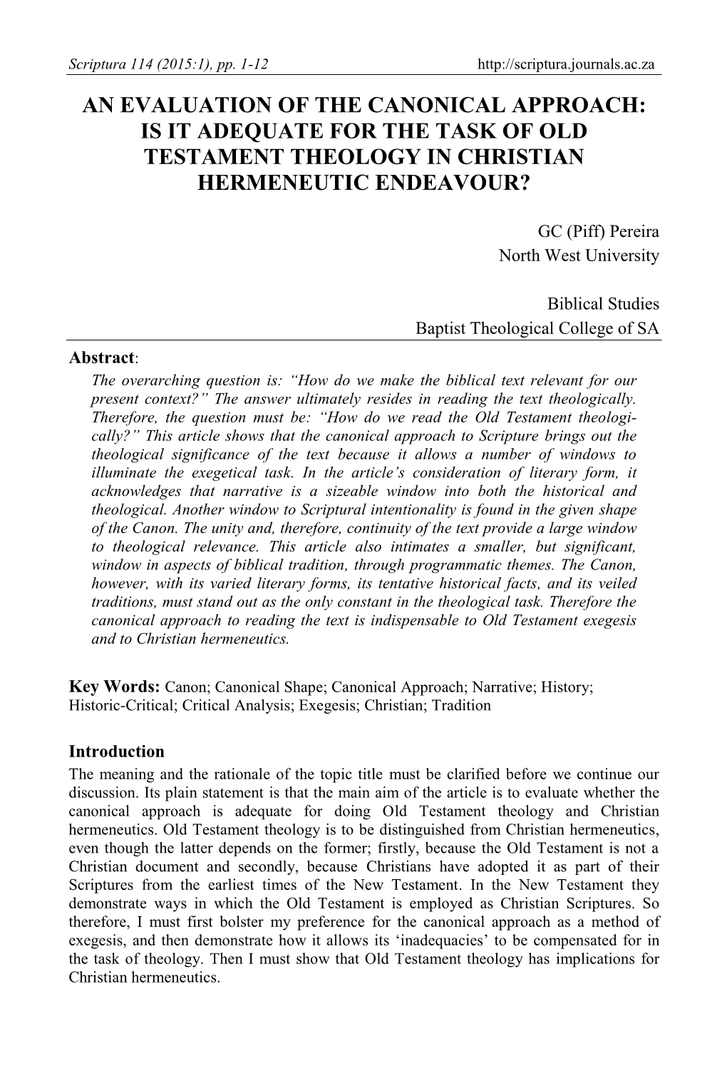 An Evaluation of the Canonical Approach: Is It Adequate for the Task of Old Testament Theology in Christian Hermeneutic Endeavour?