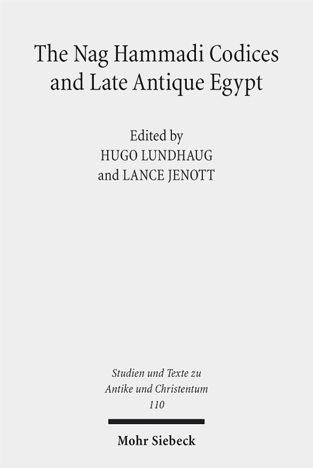 The Nag Hammadi Codices and Late Antique Egypt