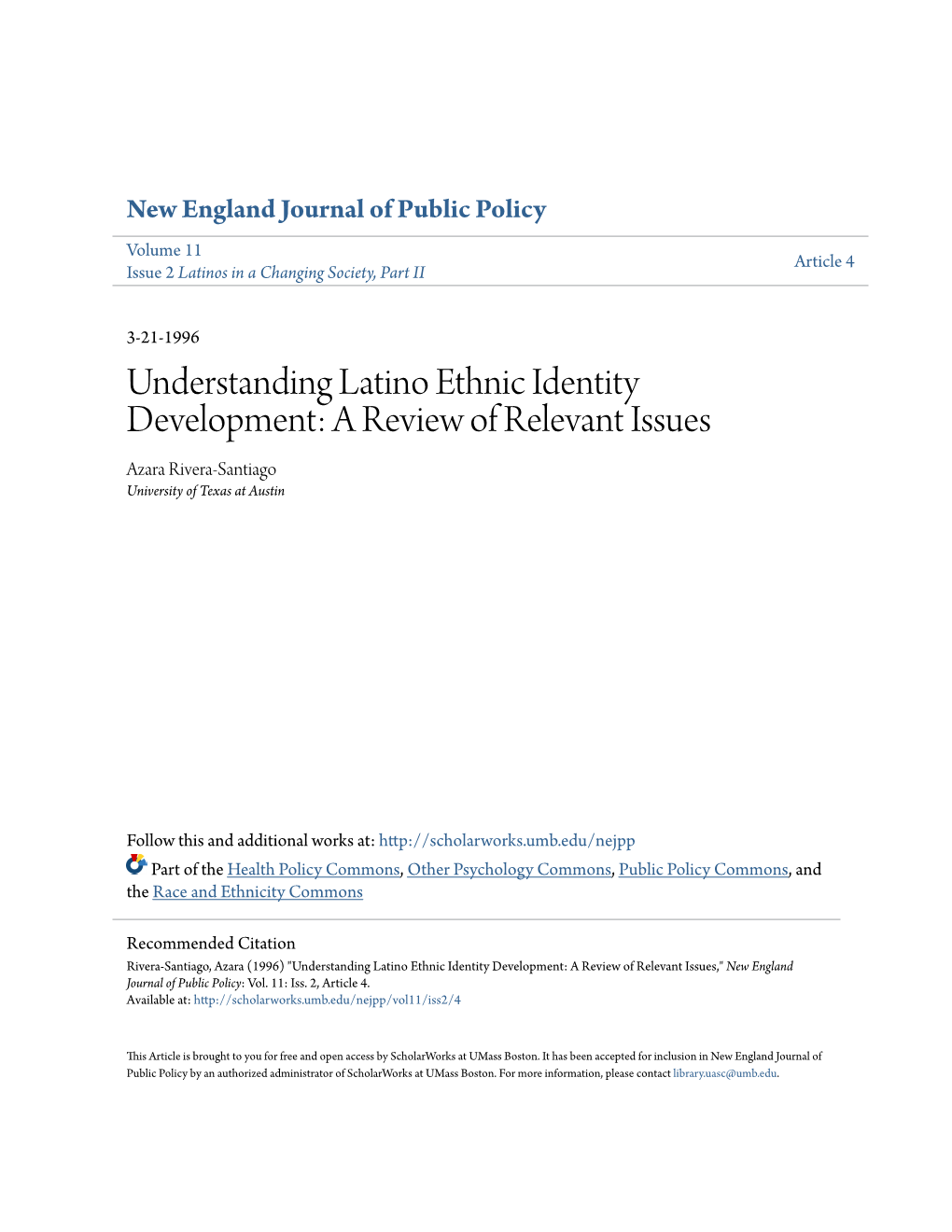 Understanding Latino Ethnic Identity Development: a Review of Relevant Issues Azara Rivera-Santiago University of Texas at Austin